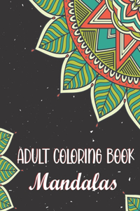 Adult Coloring Book - Mandalas