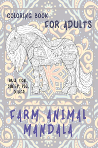 Farm Animal Mandala - Coloring Book for adults - Bull, Foal, Sheep, Pig, other