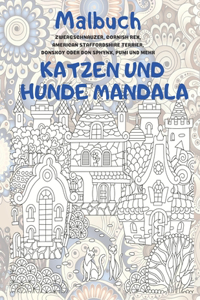 Katzen und Hunde Mandala - Malbuch - Zwergschnauzer, Cornish Rex, American Staffordshire Terrier, Donskoy oder Don Sphynx, Pumi und mehr