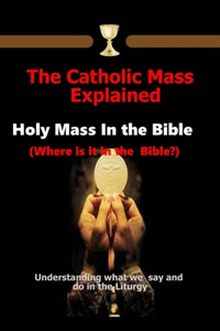 Catholic Mass Explained