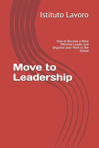 Move to Leadership