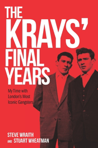The Krays' Final Years