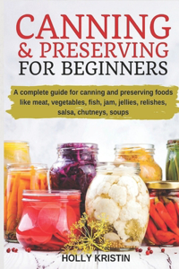 Canning and Preserving for Beginners