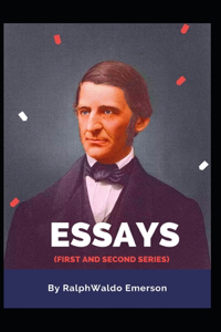 Essays (First and Second Series)