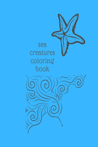 Sea Creatures Coloring Book