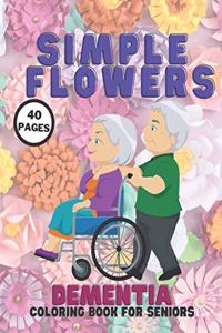 Simple Flowers Dementia Coloring Book For Seniors