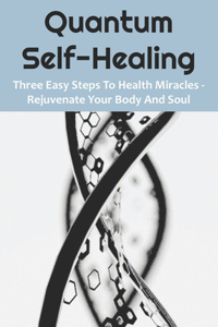 Quantum Self-Healing