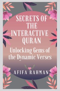 Secrets of the Interactive Quran