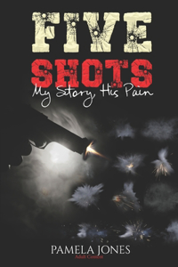 Five Shots