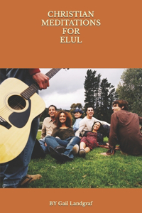 Christian Meditations for Elul