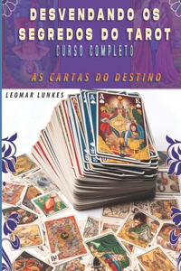 Desvendando os Segredos do Tarot - Curso Completo