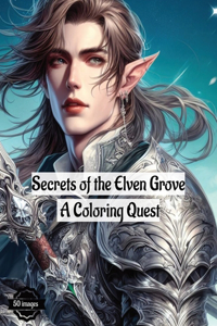 Secrets of the Elven Grove