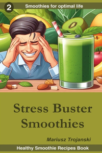 Stress Buster Smoothies