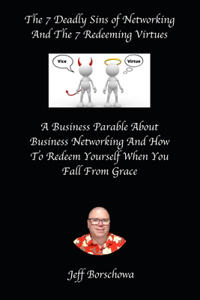 7 Deadly Sins of Networking And The 7 Redeeming Virtues