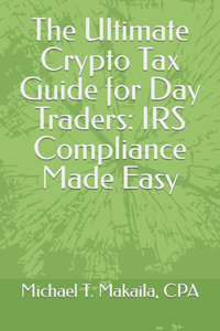 Ultimate Crypto Tax Guide for Day Traders