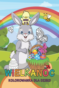 Wielkanocna Kolorowanka dla Dzieci w Wieku od 4 do 8 Lat