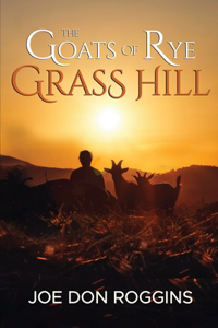 The Goats of Rye Grass Hill