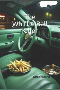 Whiffle Ball Killer