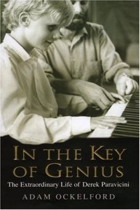 In the Key of Genius: The Extraordinary Life of Derek Paravicini