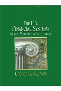 The U.S. Financial System: Money, Markets, and Institutions
