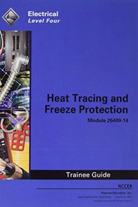 26409-14 Heat Tracing and Freeze Protection Trainee Guide