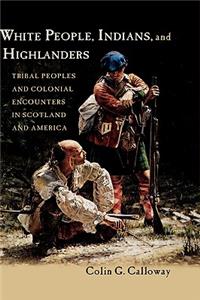 White People, Indians, and Highlanders