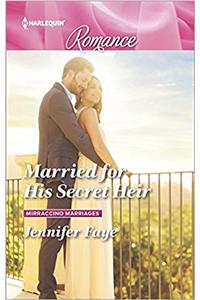 Married for His Secret Heir