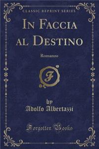 In Faccia Al Destino