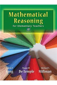 Mathematical Reasoning for Elementary School Teachers