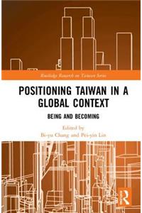 Positioning Taiwan in a Global Context