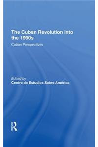 Cuban Revolution Into the 1990s