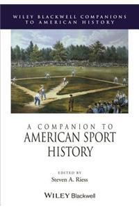 Companion to American Sport History