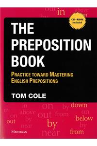 The Preposition Book with Preposition Pinball: Practice Toward Mastering English Prepositions