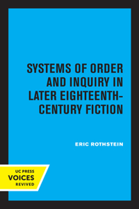 Systems of Order and Inquiry in Later Eighteenth-Century Fiction