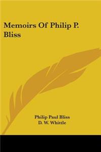 Memoirs Of Philip P. Bliss