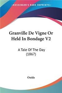 Granville De Vigne Or Held In Bondage V2