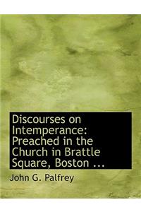 Discourses on Intemperance