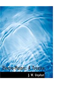 Electro-Motors: A Treatise (Large Print Edition)