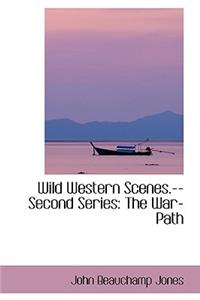 Wild Western Scenes.--Second Series