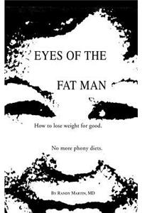 Eyes of the Fat Man