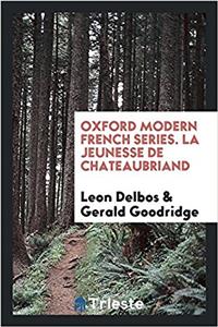 OXFORD MODERN FRENCH SERIES. LA JEUNESSE
