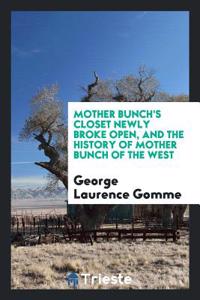 Mother Bunch's Closet Newly Broke Open, and the History of Mother Bunch of the West