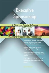 Executive Sponsorship A Clear and Concise Reference