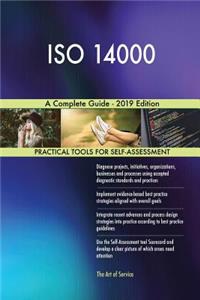 ISO 14000 A Complete Guide - 2019 Edition