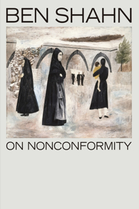Ben Shahn, on Nonconformity