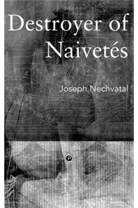 Destroyer of Naivetés