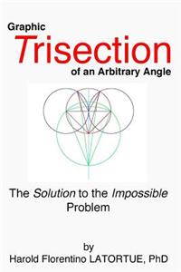 Graphic Trisection of an arbitrary angle