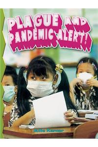 Plague and Pandemic Alert!