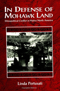 In Defense of Mohawk Land