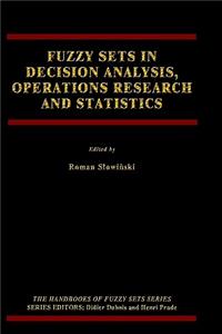 Fuzzy Sets in Decision Analysis, Operations Research and Statistics